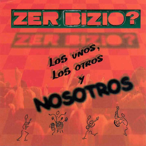 Cd Los Unos, Los Otros Y Nosotros (zer-bizio?) Estándar