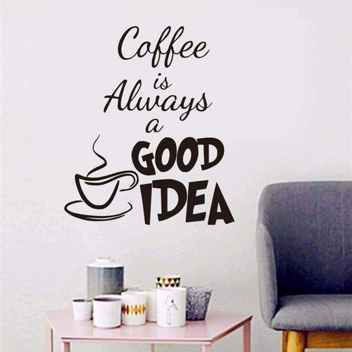  Coffee Is A Good Idea Quotes Wall Stickers Coffee Cup ...