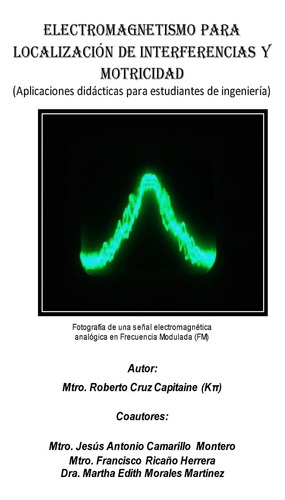 Libro: Electromagnetismo Para Localización De Interferencias