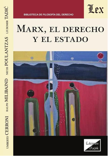 Marx, El Derecho Y El Estado, De Umberto Cerroni