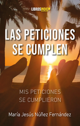 Libro Las Peticiones Se Cumplen - Nuã±ez Fernã¡ndez, Marã...