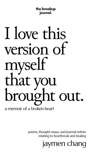 Libro: I Love This Version Of Myself That You Brought Out: A