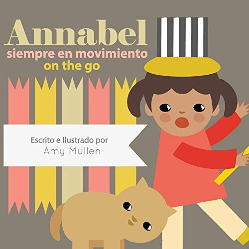 Annabel On The Go - Annabel Siempre En Movimiento -xist Kids