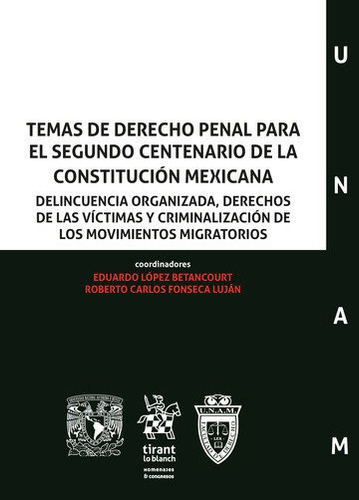 Temas De Derecho Penal Para El Segundo Centenario De La C...