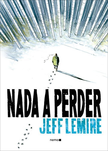 Nada a perder, de Lemire, Jeff. Autêntica Editora Ltda., capa mole em português, 2018