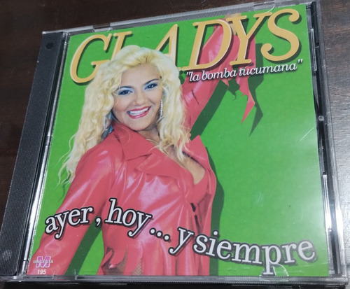 Gladys La Bomba Tucumana Cd Ayer Hoy Y Siempre 