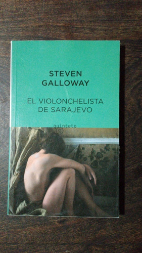 El Violonchelista De Sarajevo - Steven Galloway - Quinteto
