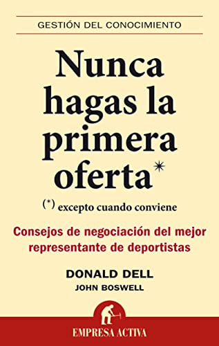 Libro Nunca Hagas La Primera Oferta Excepto Cuando Conviene