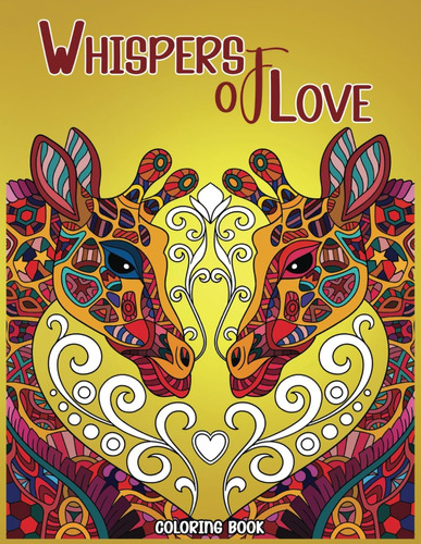 Libro: Whispers Of Love: The Valentines Day Coloring Book F