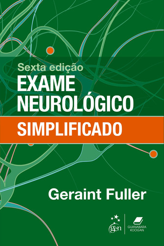 Exame Neurológico Simplificado, de FULLER, Geraint. Editora Gen – Grupo Editorial Nacional Part S/A, capa mole em português, 2021