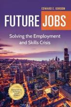 Libro Future Jobs : Solving The Employment And Skills Cri...