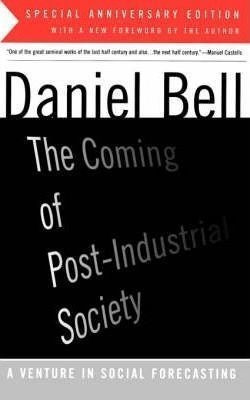 The Coming Of Post-industrial Society - Daniel Bell&,,