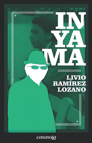 Inyama: Seleccion Del Autor (spanish Edition), De Ramírez Lozano, Livio. Editorial Oem, Tapa Blanda En Español