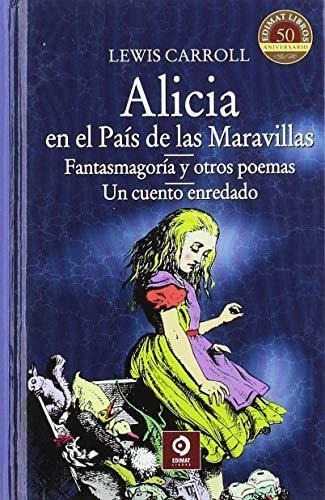 Libro Alicia En El Pais De Las Maravillas De Lewis Carroll