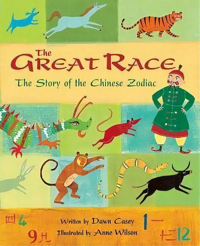 Great Race: The Story Of The Chinese Zodiac, De Dawn Casey. Editorial Barefoot Books Ltd, Tapa Blanda En Inglés