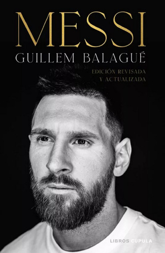 Libro Messi: Edición Revisada Y Actualizada  Guillem Balagué