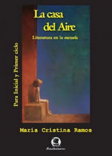 La Casa Del Aire- María Cristina Ramos- Ruedamares