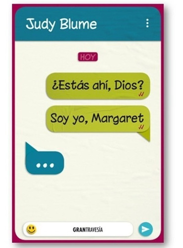 ¿ Estas Ahi Dios ? Soy Yo , Margaret Judy Blume