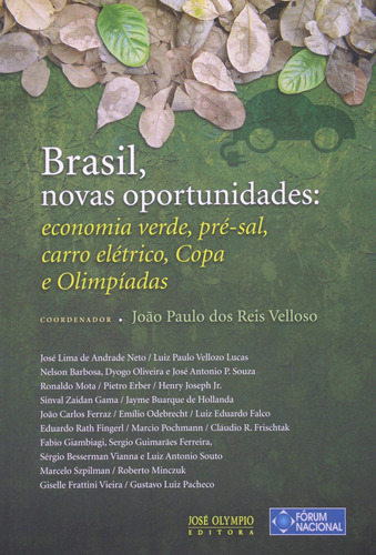 Brasil,novas oportunidades:econ.verde,pre-sal,carro eletrico, de Velloso, João Paulo dos Reis. Editora José Olympio Ltda., capa mole em português, 2010