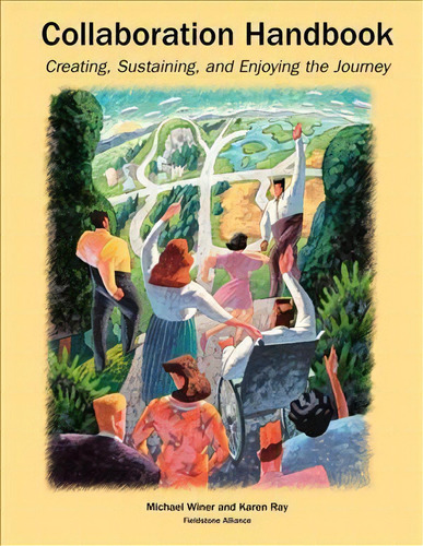 Collaboration Handbook : Creating, Sustaining, And Enjoying The Journey, 1st Ed., De Michael Barry Winer. Editorial Fieldstone Alliance, Tapa Blanda En Inglés