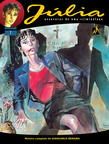 Júlia - Vol. 07: A longa noite de Sheila, de Berardi, Giancarlo. Série Júlia - Formato Italiano (07), vol. 07. Editora Edições Mythos Eireli,Sérgio Bonelli Editore, capa mole em português, 2020