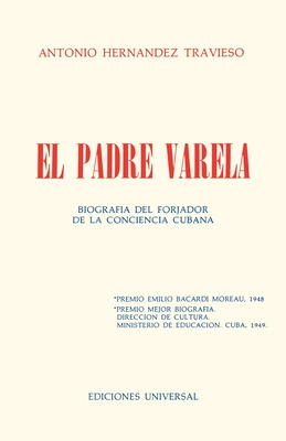 Libro El Padre Varela. Biografã­a Del Forjador De La Conc...