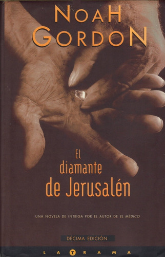 Libro, El Diamante De Jerusalén De Noah Gordon. Tapa Dura.
