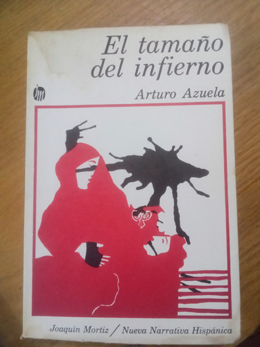 El Tamaño Del Infierno - Arturo Azuela