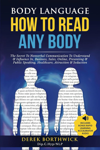 Body Language How To Read Any Body: The Secret To Nonverbal 