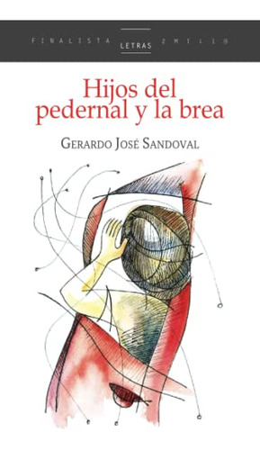 Hijos Del Pedernal Y La Brea