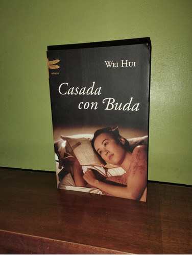 Libro, Casada Con Buda - Wei Hui