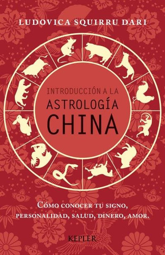 Introduccion A La Astrologia China - Squirru Dari Ludovica