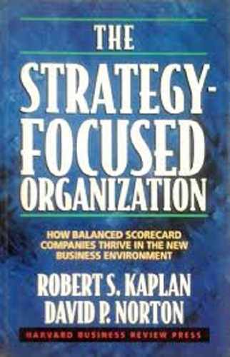 Livro The Strategy-focused Organization Robert S. Kaplan