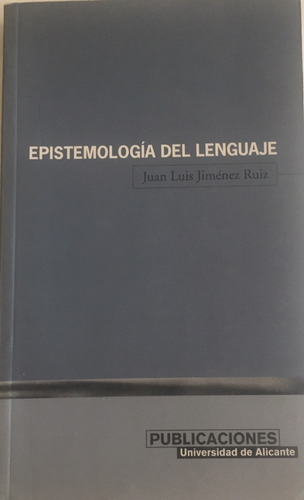 Libro Epistemologia Del Lenguaje Juan Luis Jimenez Ruiz