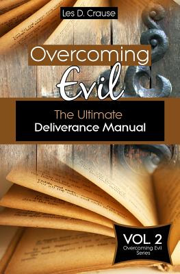 Libro Overcoming Evil: The Ultimate Deliverance Manual: H...