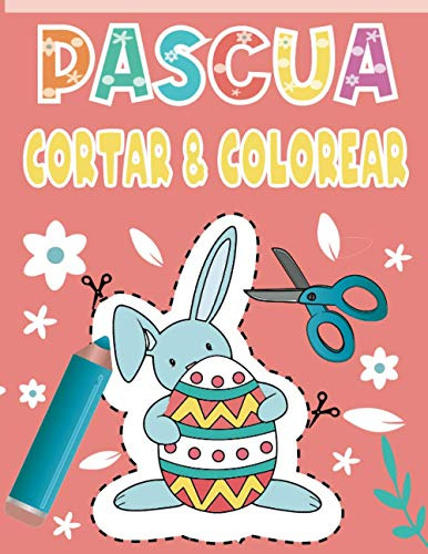 Pascua Cortar & Colorear: Un Bonito Libro De Actividades Par