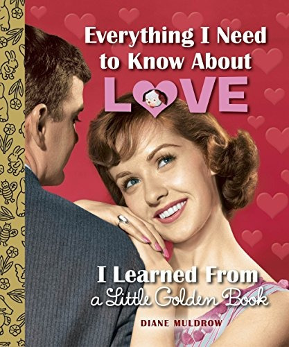 Everything I Need To Know About Love I Learned From A Little