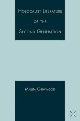 Holocaust Literature Of The Second Generation - Marita Le...