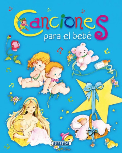 Imagen 1 de 3 de Canciones Para El Bebe C/cd (canta Y Cuenta) / Susaeta