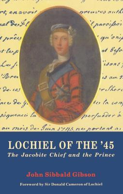 Libro Lochiel Of The '45 : The Jacobite Chief And The Pri...