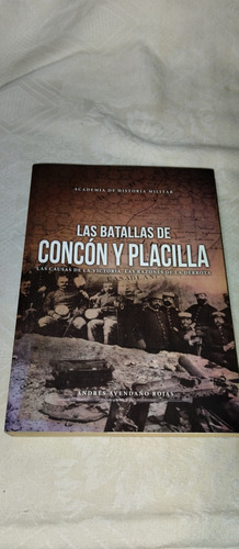 Las Batallas De Concón Y Placilla Por Andrés Avendaño Rojas.