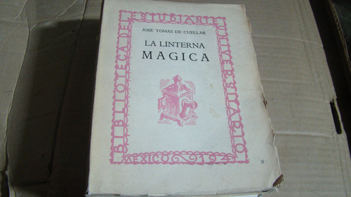 La Linterna Magica , Jose Tomas De Cuellar , Año 1941