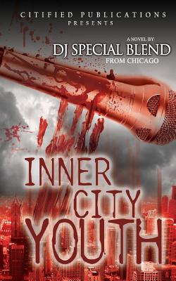 Libro Inner City Youth - Blend From Chicago, Dj Special