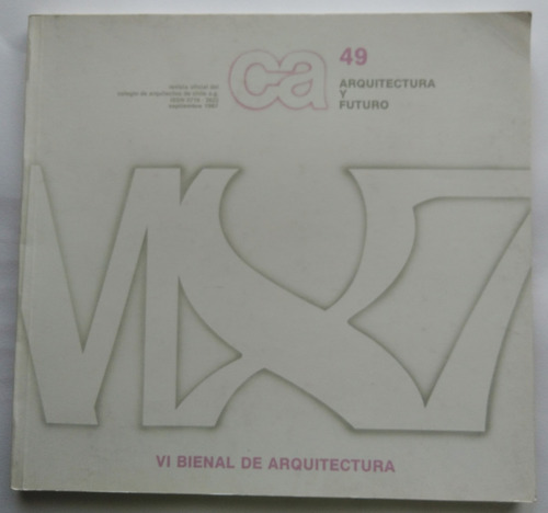 Vi Bienal De Arquitectura. Revista Ca N° 49