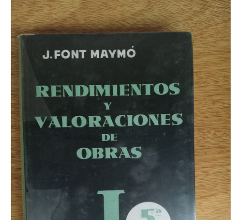 Rendimientos Y Valoraciones De Obras J Font Maymo Madrid