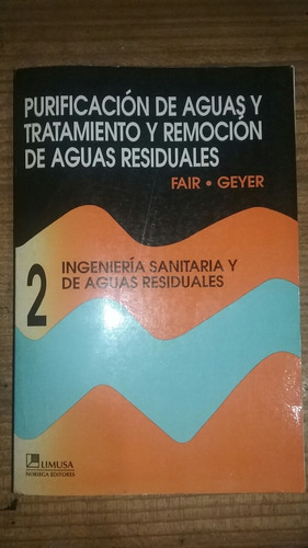 Ingeniería Sanitaria Y De Aguas Residuales Fair Y Geyer