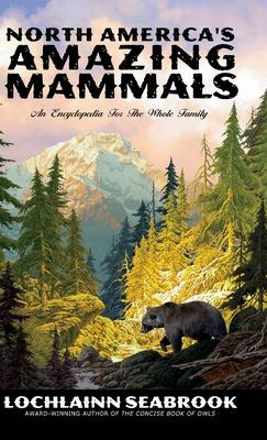 Libro North America's Amazing Mammals : An Encyclopedia F...