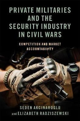 Libro Private Militaries And The Security Industry In Civ...