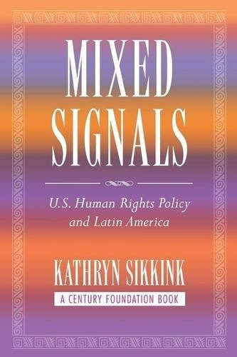 Mixed Signals : U.s. Human Rights Policy And Latin America, De Kathryn Sikkink. Editorial Cornell University Press, Tapa Blanda En Inglés