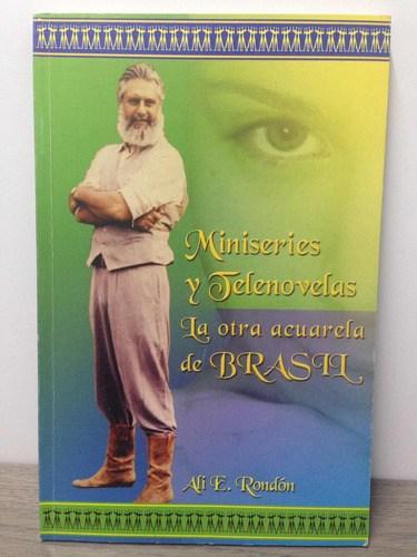 Miniseries Telenovelas.la Otra Acuarela De Brasil.ali Rondón